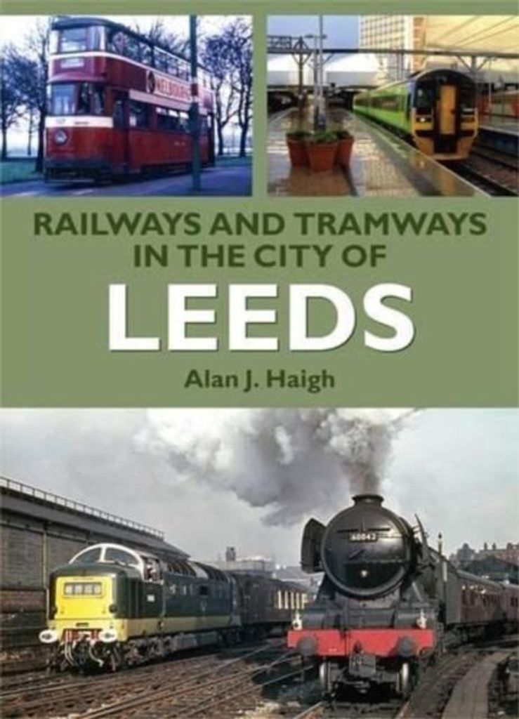 Eisenbahnen und Straßenbahnen in der Stadt Leeds