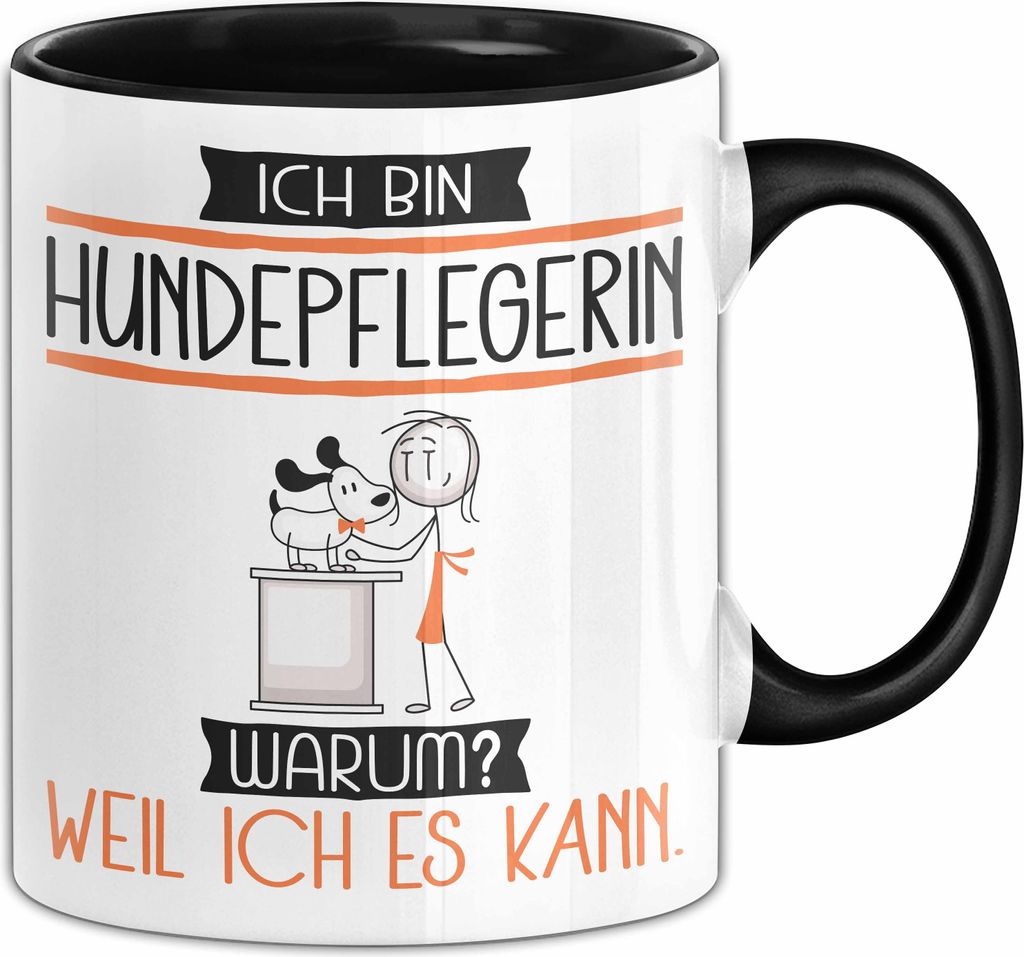 Hundepflegerin Tasse Geschenk Ich Bin Hundepflegerin Warum Weil Ich Es Kann Geschenkidee Geburtstag (Schwarz)