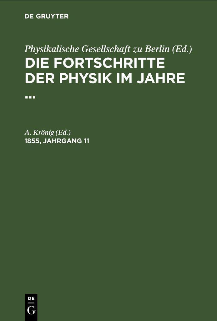 Die Fortschritte der Physik im Jahre .... 1855, Jahrgang 11
