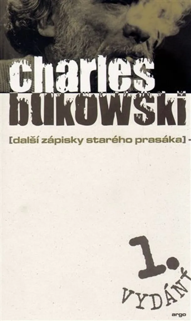 Manque de Bukowski ? Další zápisky starého prasáka est la Solution