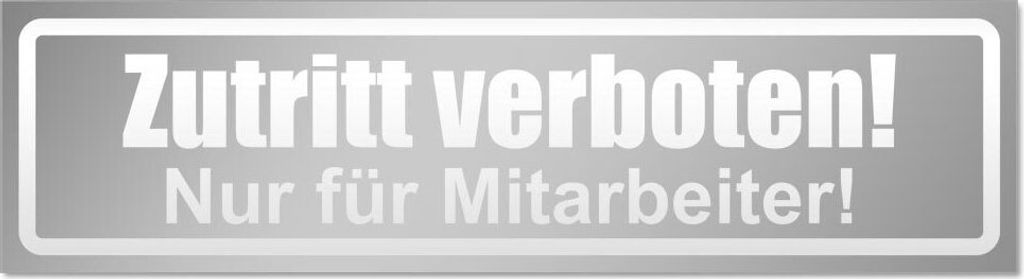 Kiwistar Zutritt verboten nur Mitarbeiter invertiert Magnetschild Schild magnetisch - 45cm Silber - Magnetfolie für Auto PKW Kfz
