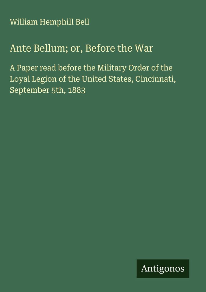 Ante Bellum oder: Vor dem Krieg