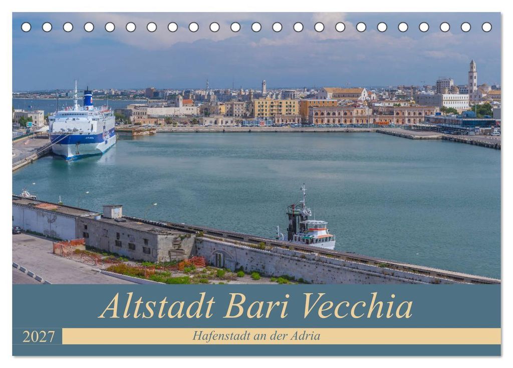 Altstadt Bari Vecchia (Tischkalender 2027 DIN A5 quer), CALVENDO Monatskalender