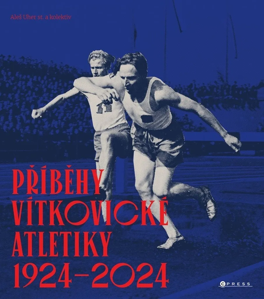 Livre Příběhy vítkovické atletiky 1924-2024 par Aleš Uher st. Neuf