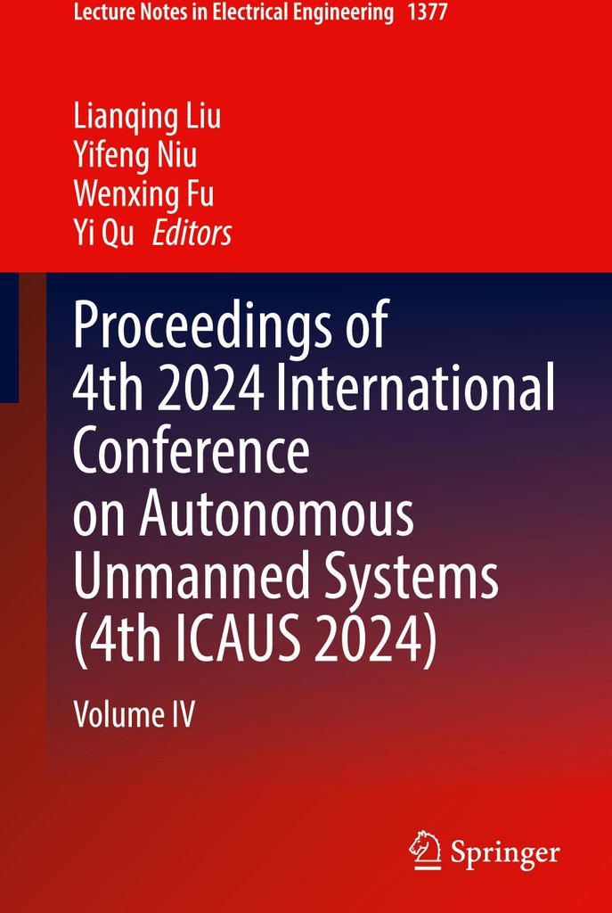 Proceedings of 4th 2024 International Conference on Autonomous Unmanned Systems (4th ICAUS 2024)