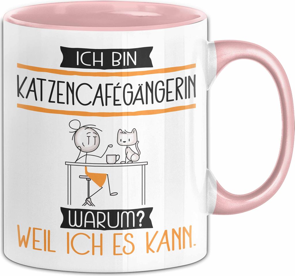 Katzencafégängerin Tasse Geschenk Ich Bin Katzencafégängerin Warum Weil Ich Es Kann Geschenkidee Geburtstag (Rosa)