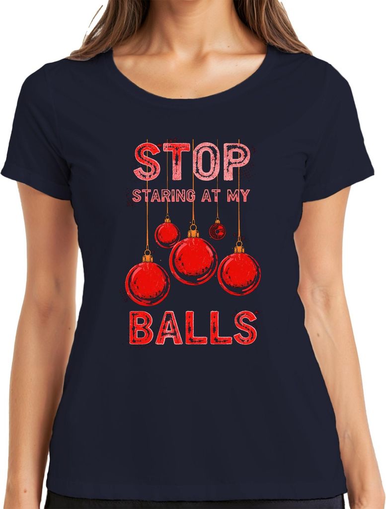 STOP STARING AT MY BALLS Weihnachtskugel Weihnachten Lustig Party Damen T-Shirt, Navy, XXL