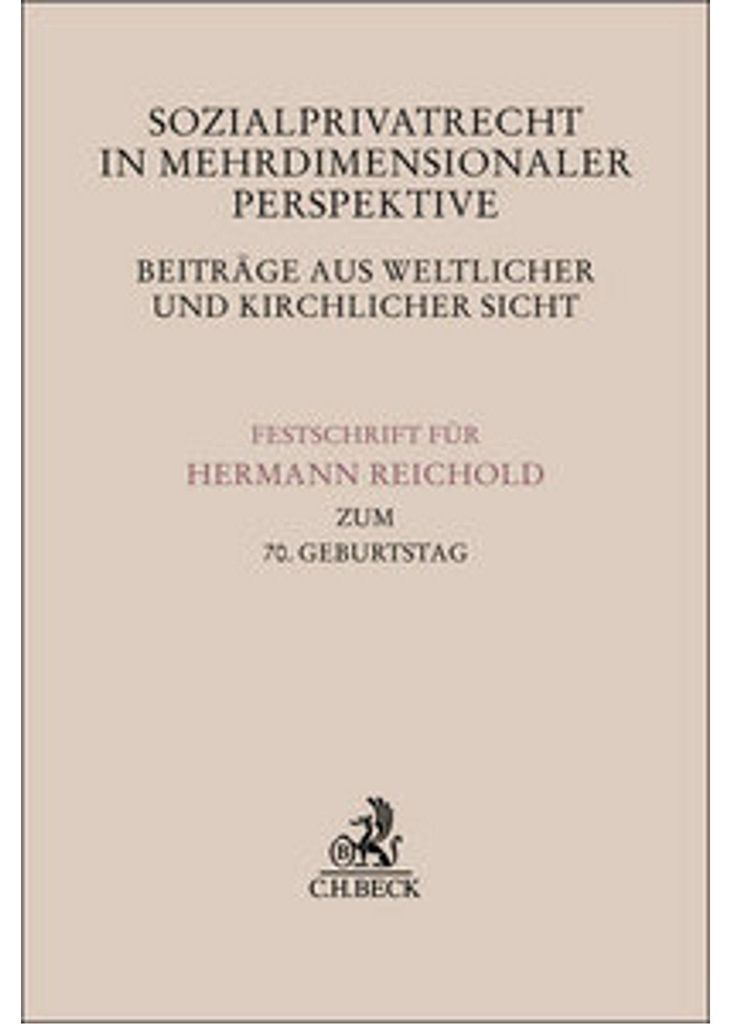 Sozialprivatrecht in mehrdimensionaler Perspektive - Beiträge aus weltlicher und kirchlicher Sicht