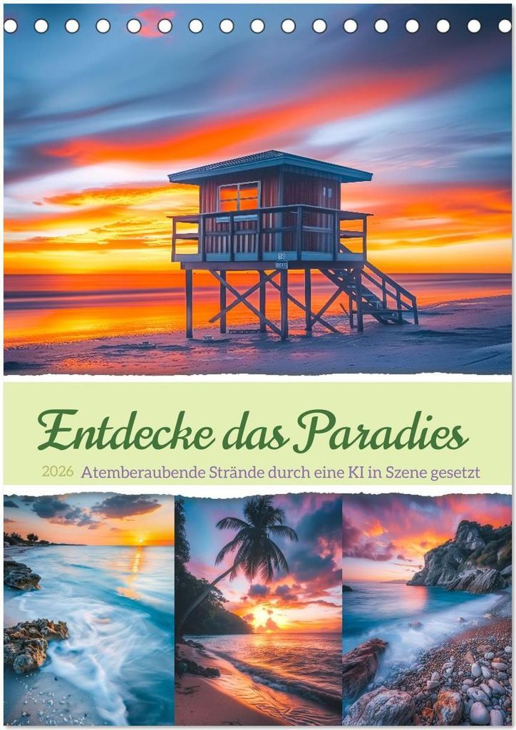 Entdecke das Paradies - Atemberaubende Strände durch eine KI in Szene gesetzt (Tischkalender 2026 DIN A5 hoch), CALVENDO Monatskalender