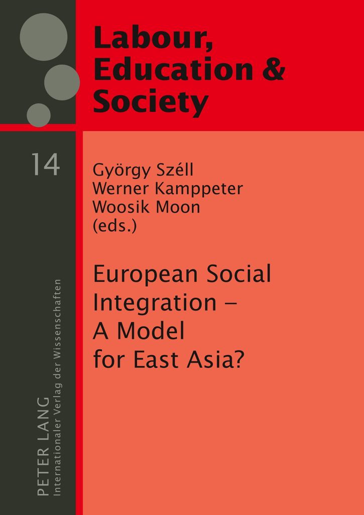 European Social Integration - A Model for East Asia?