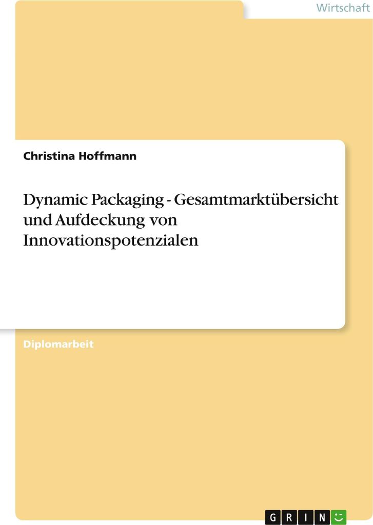 Dynamic Packaging - Gesamtmarktübersicht und Aufdeckung von Innovationspotenzialen