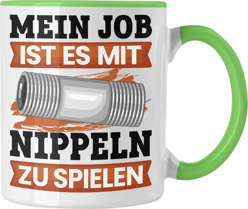 Trendation - Heizungsbauer Tasse Geschenk Lustiger Spruch Nippeln Spielen Klempner Installateur Geschenkidee (Grün)
