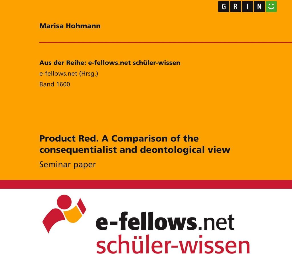 Product Red. A Comparison of the consequentialist and deontological view