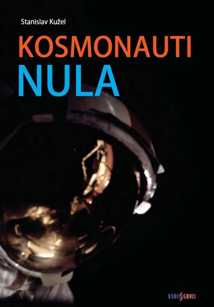 Kosmonauti NULA : Récit illustré sur les missions spatiales secrètes