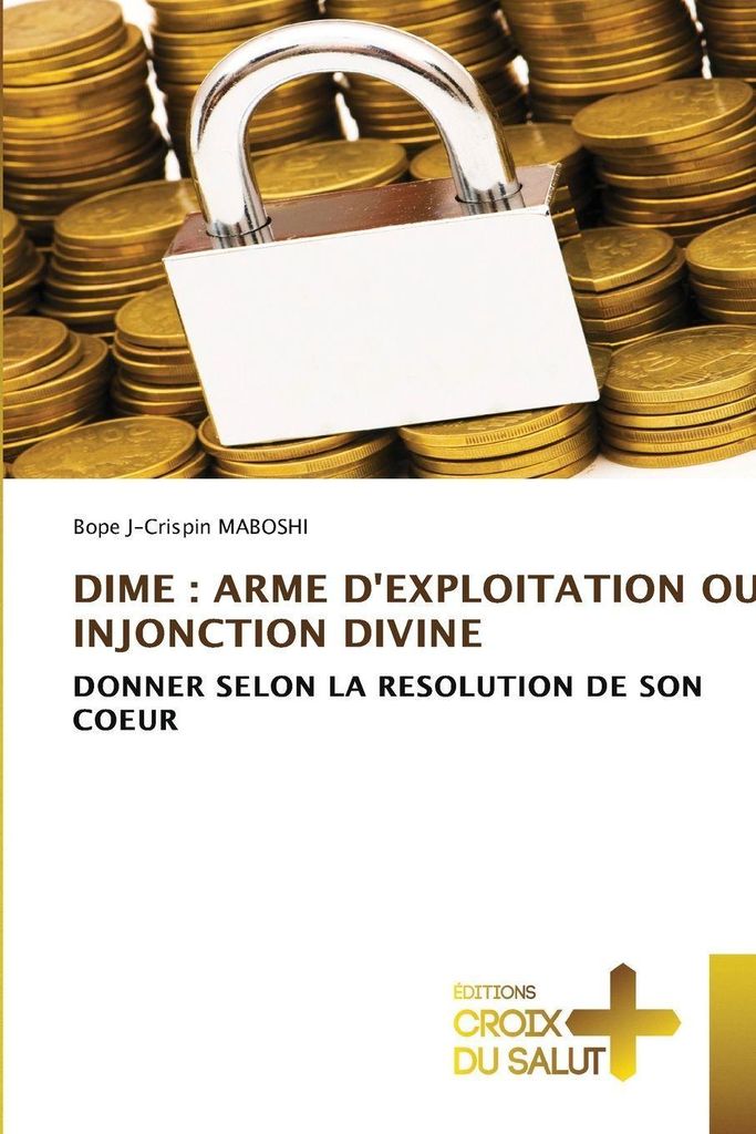 Dime : Arme D'exploitation Ou Injonction Divine