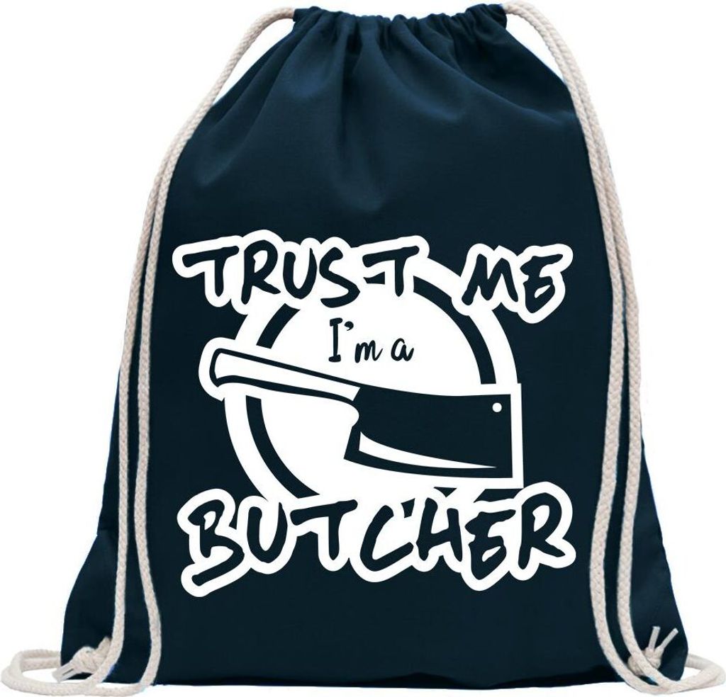 Kiwistar - Turnbeutel - dunkelblau - Trust me, im a Butcher - Fun Rucksack Sport Beutel Gymsack Baumwolle mit Ziehgurt
