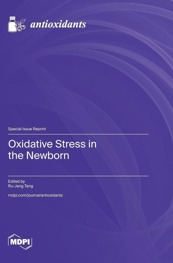 Oxidative Stress in the Newborn