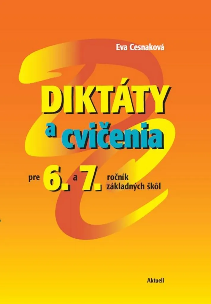 Livre Diktaty a cvicenia Eva Cesnakova pour 6e et 7e annee slovaque