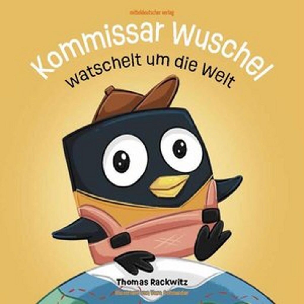Kommissar Wuschel watschelt um die Welt