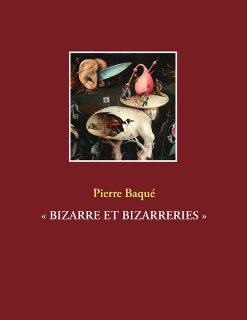 „Bizarre Und Bizarrerien“