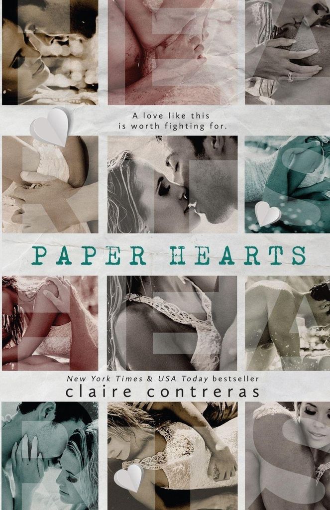 Paper Hearts.by Contreras, Claire New .