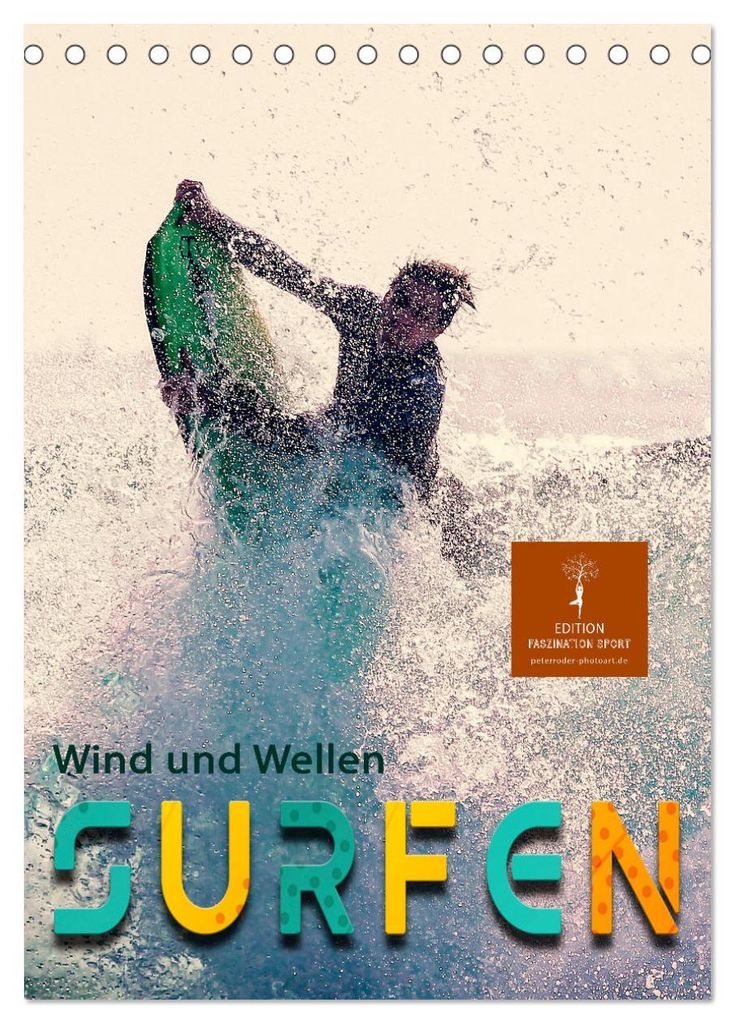 Surfen, Wind und Wellen (Tischkalender 2027 DIN A5 hoch), CALVENDO Monatskalender