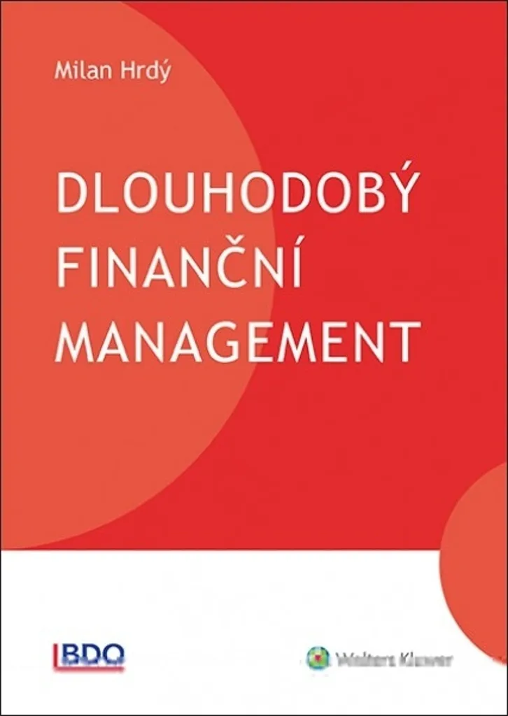 Dlouhodobý finanční management : Guide pour réussir vos analyses de finance