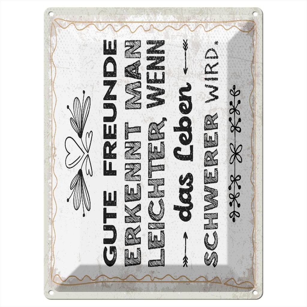 Blechschild Wandbild in : Brillante Farben, Größe 30 x 40 cm Motiv Blechschild Spruch 30x40 cm Freunde erkennt man leichter, wenn Leben schwerer