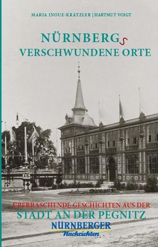 Nürnbergs Verschwundene Orte Livre Histoire Lieux Disparus de Nuremberg