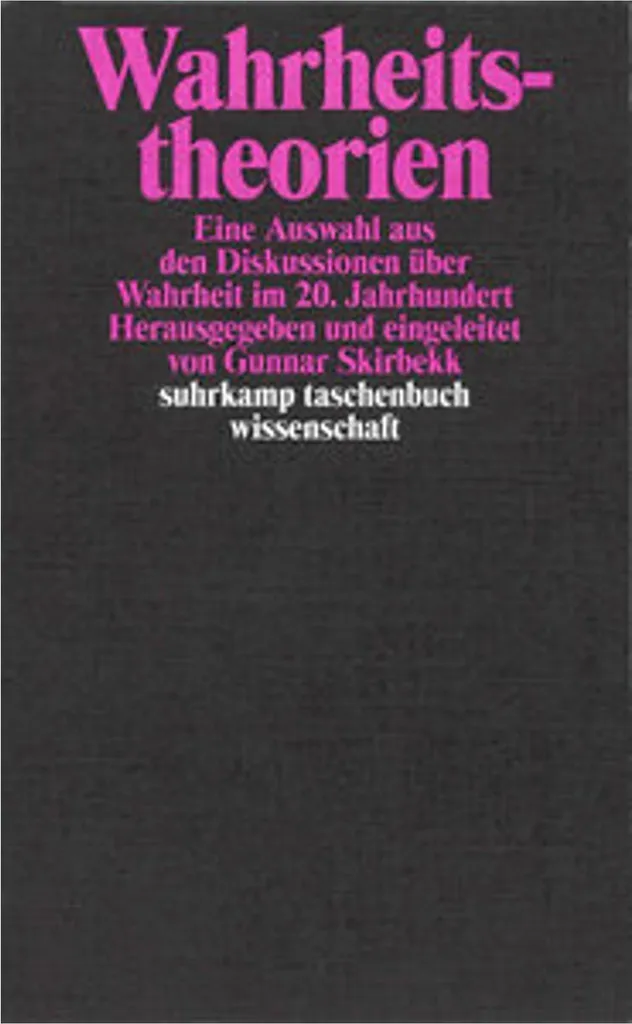 Analyse Wahrheitstheorien : Ouvrage de recherche en épistémologie moderne