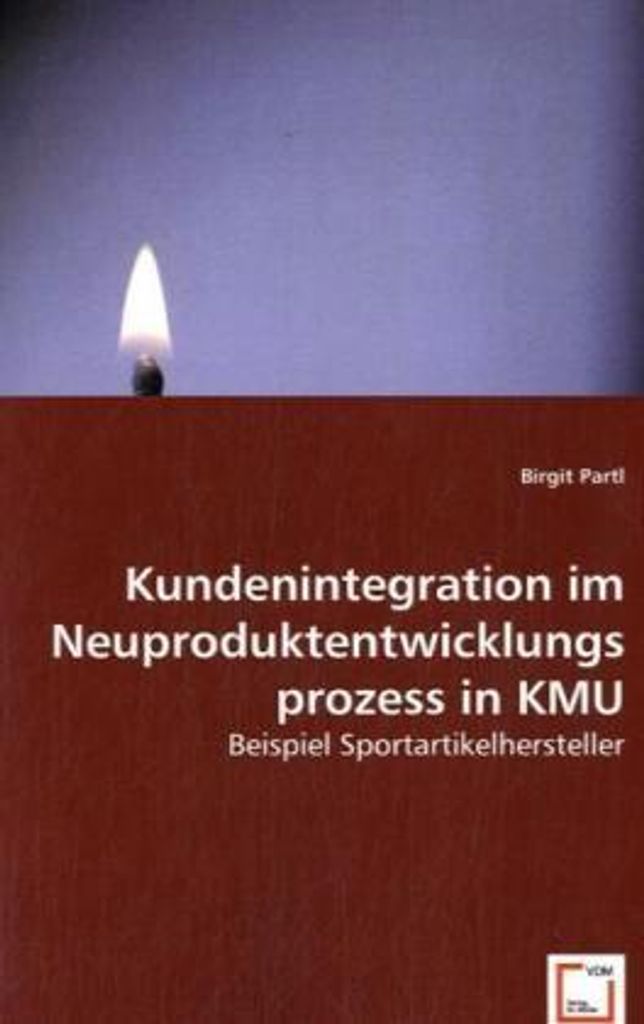 Partl, B: Kundenintegration im Neuproduktentwicklungsprozess