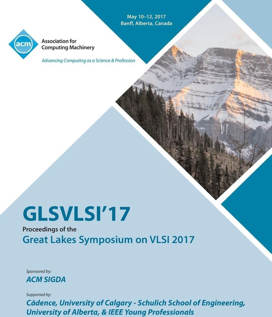 GLSVLSI 17 Great Lakes Symposium on VLSI 2017
