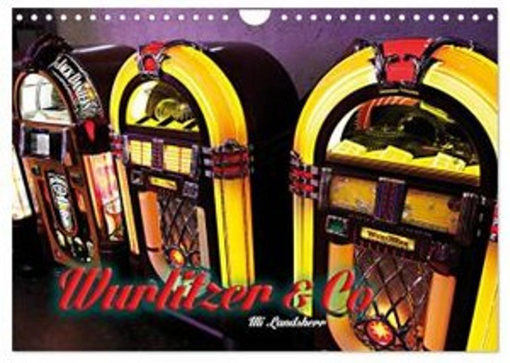 Wurlitzer und Co. (Wandkalender 2026 DIN A4 quer), CALVENDO Monatskalender