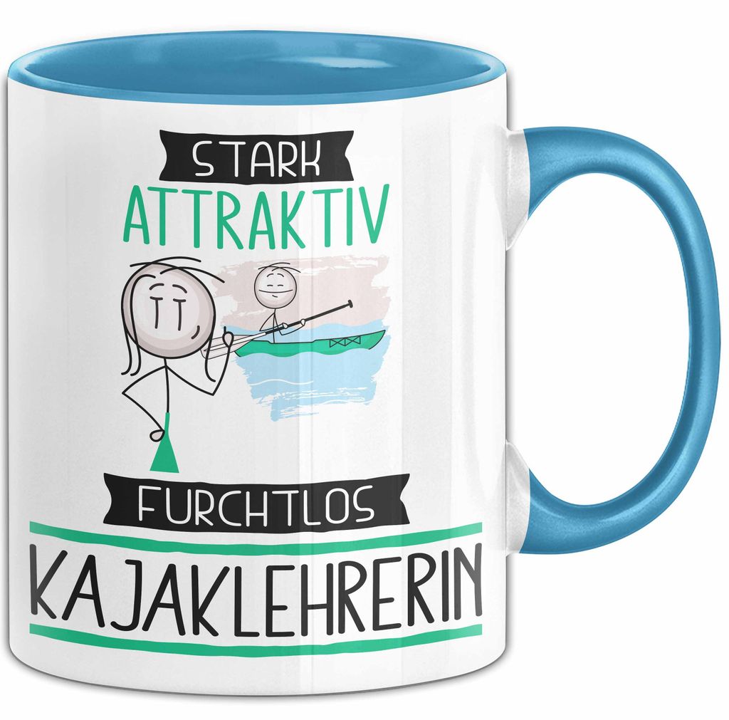 Kajaklehrerin Tasse Geschenk Becher Stark Attraktiv Furchtlos Kajaklehrerin Lustige Geschenkidee (Blau)