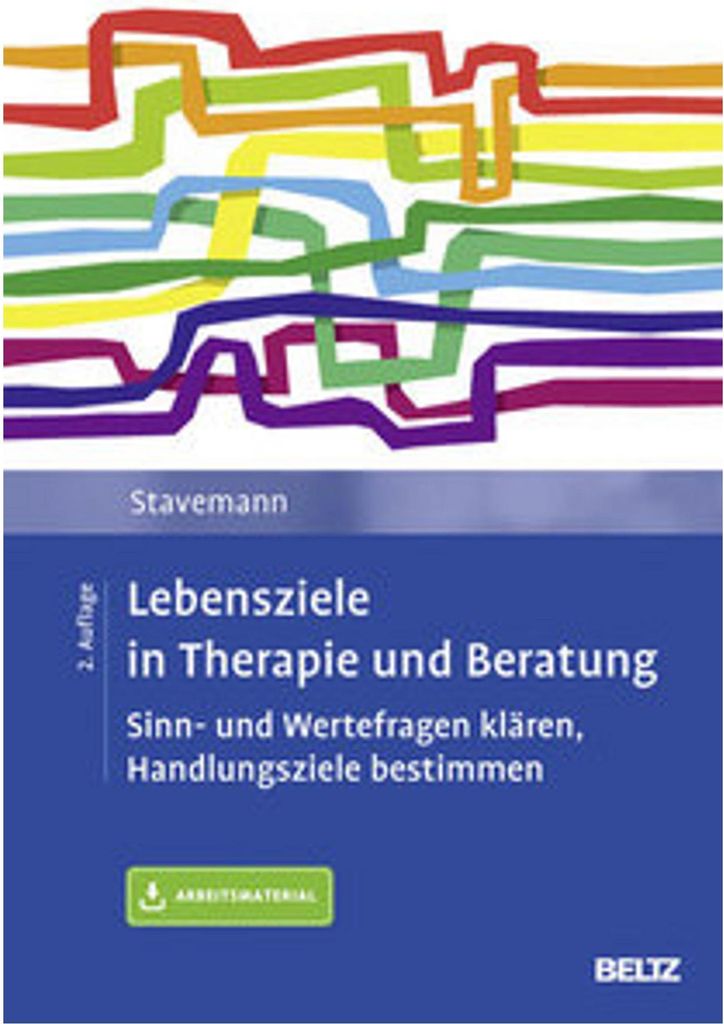 Lebensziele in Therapie und Beratung