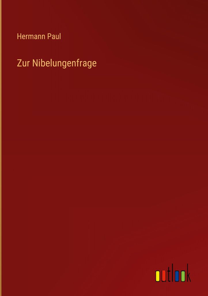 Zur Nibelungenfrage