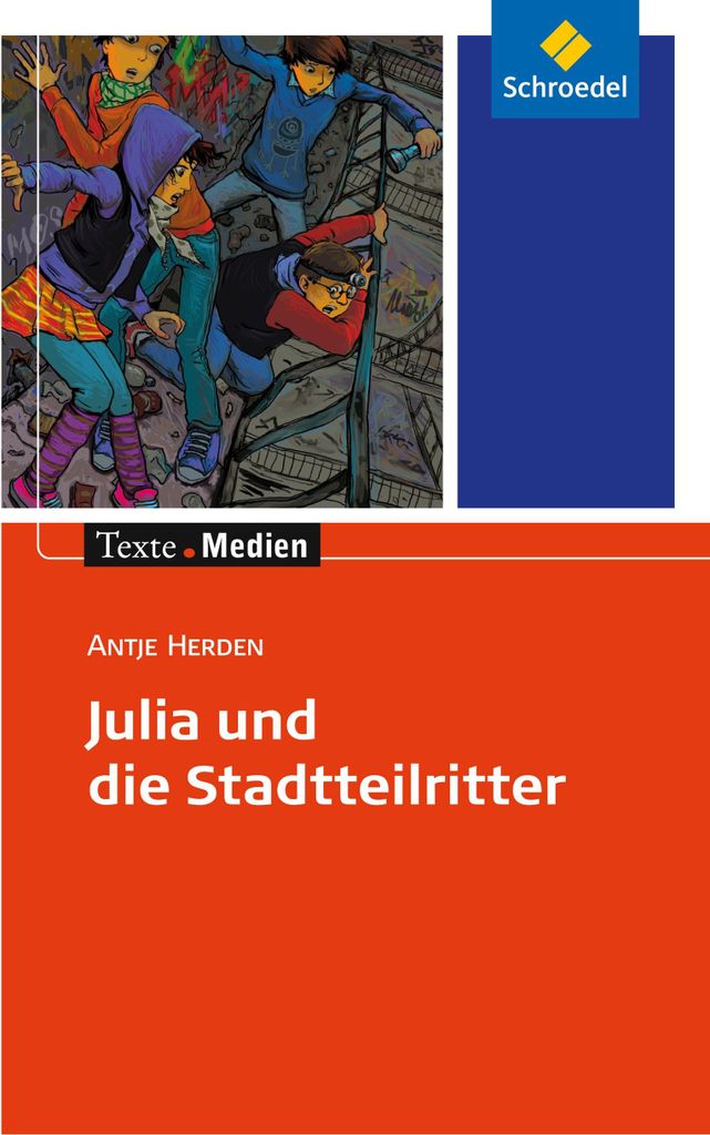 Julia und die Stadtteilritter: Textausgabe mit Materialien