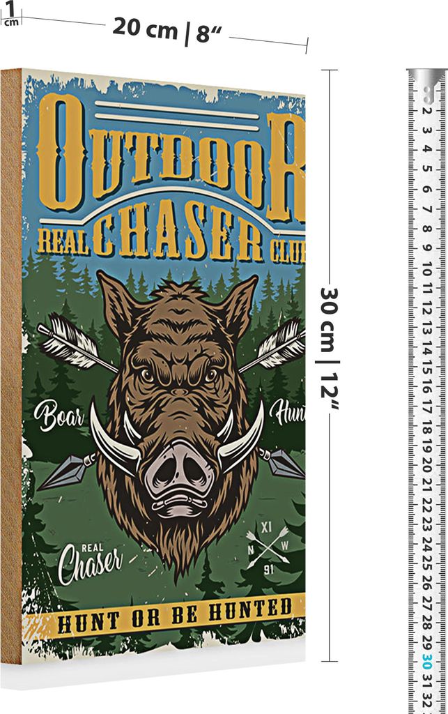 Holzschild 20x30cm Outdoor real chaser club hunt or be hunted