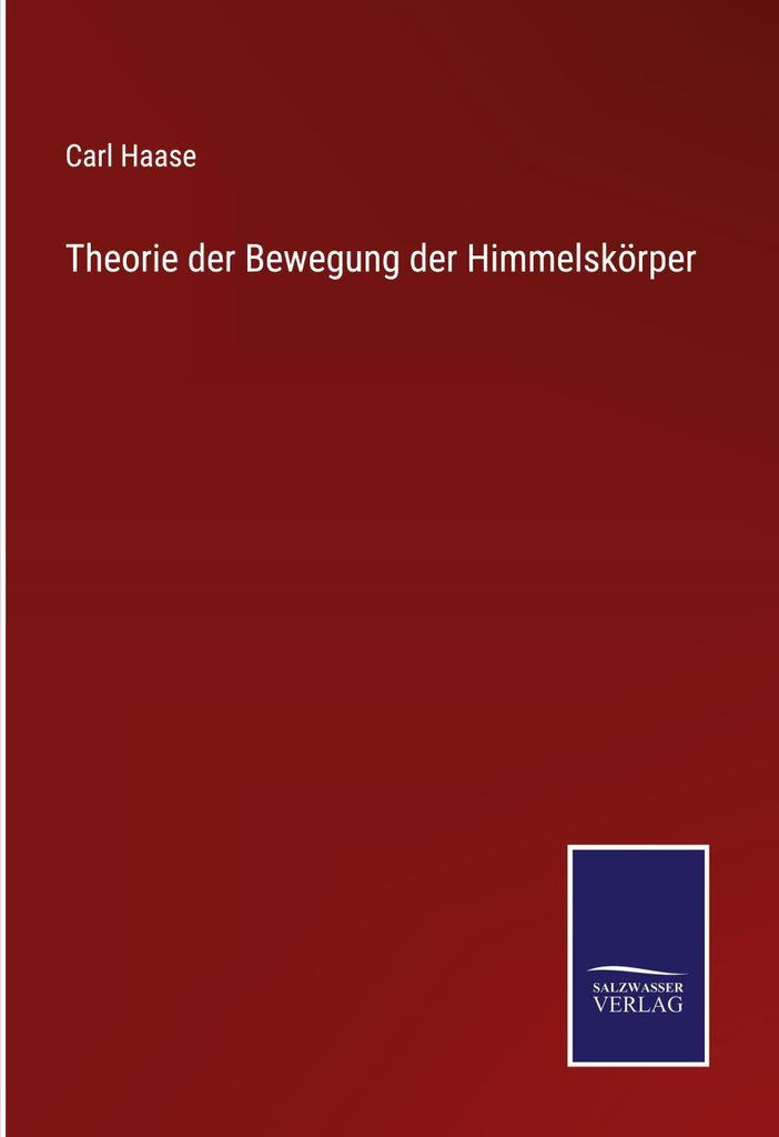 Theorie der Bewegung der Himmelskörper