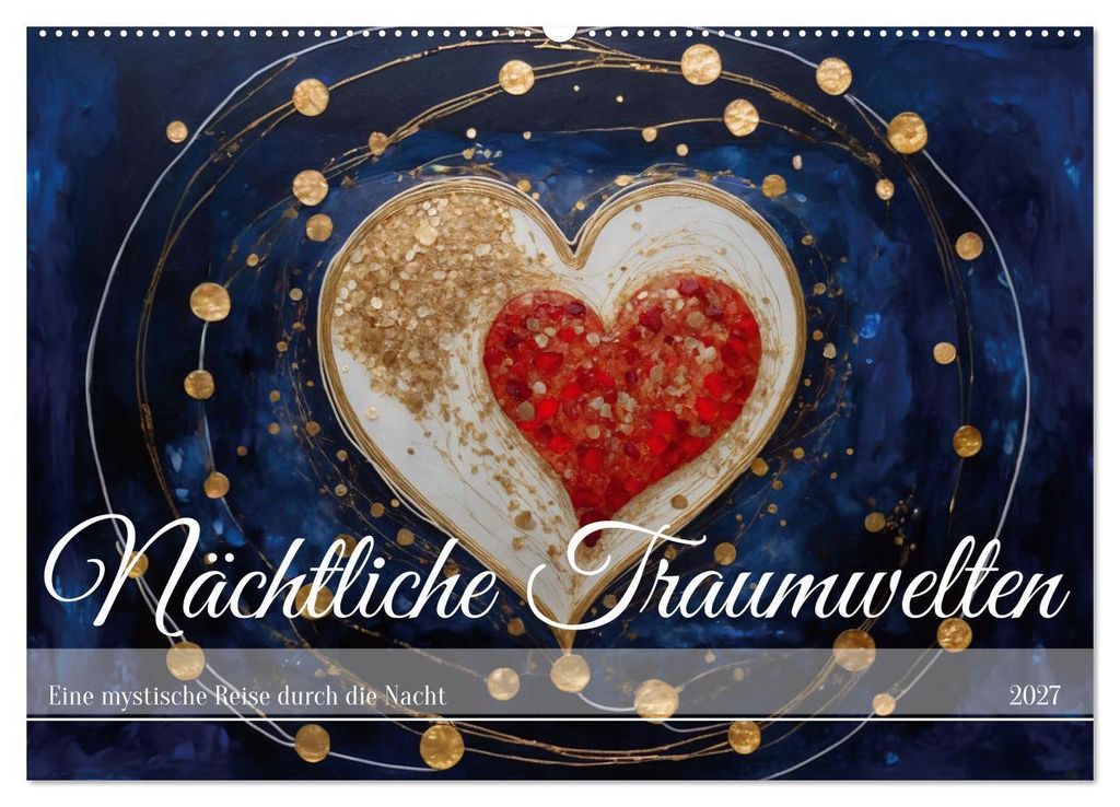 Nächtliche Traumwelten (Wandkalender 2027 DIN A2 quer), CALVENDO Monatskalender