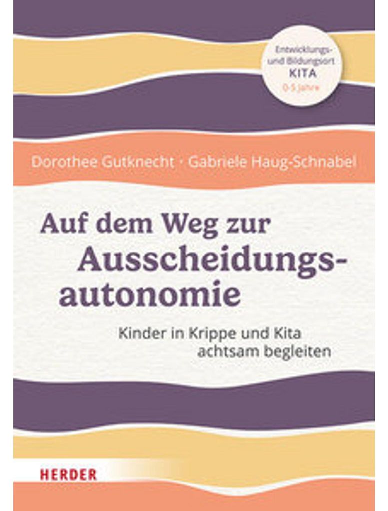Auf dem Weg zur Ausscheidungsautonomie