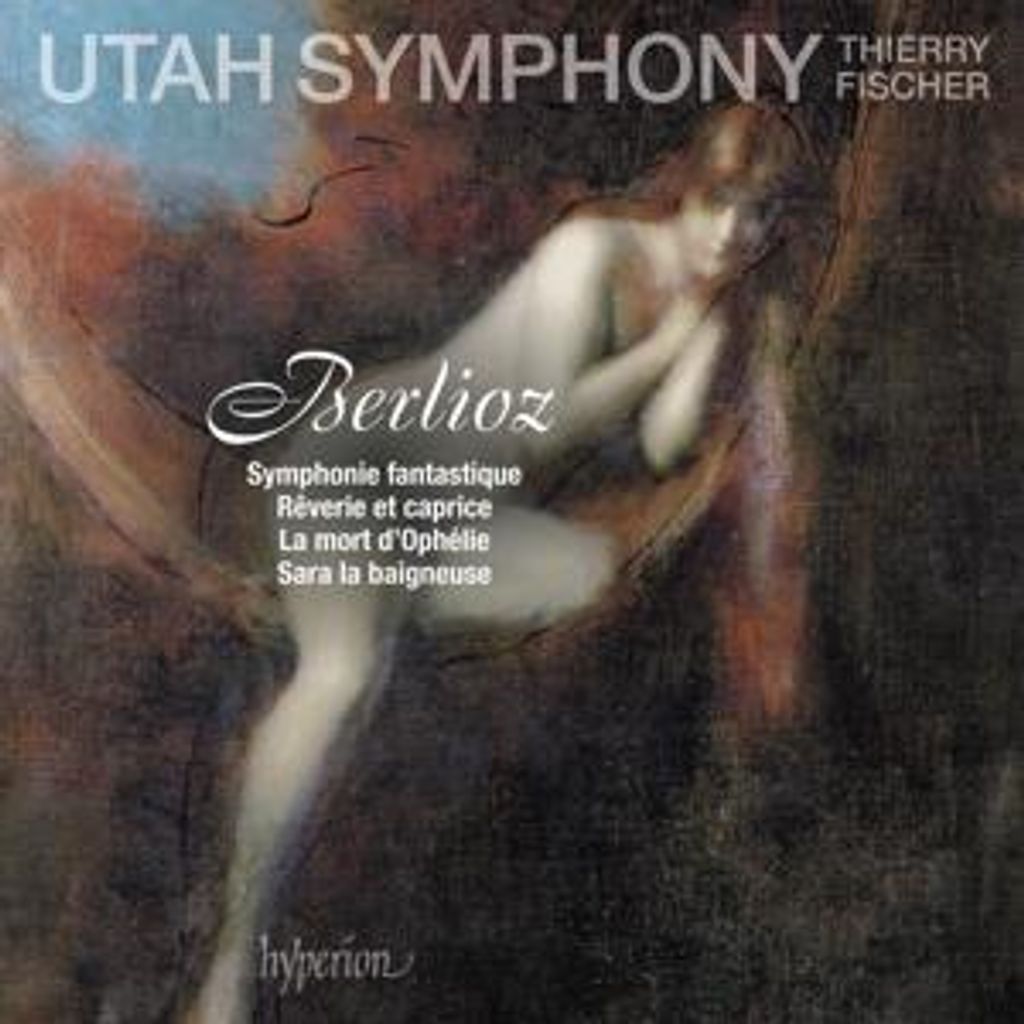Quint/Fischer/Utah Symphony & Chorus: Symphonie fantastique/