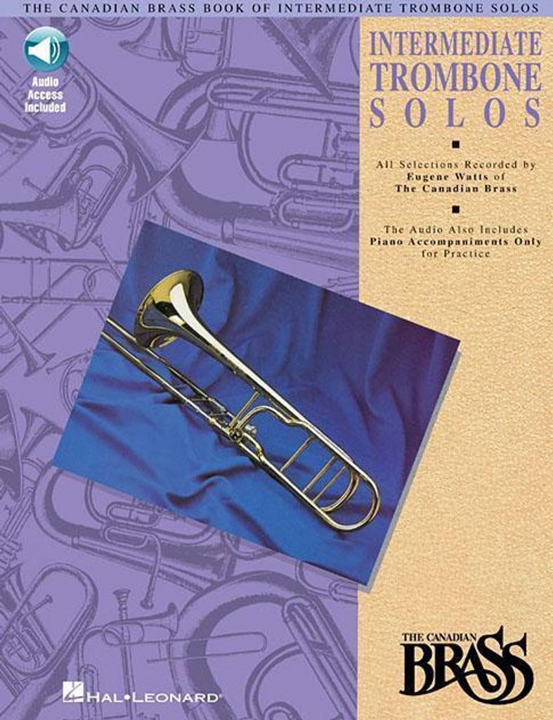 Canadian Brass Book of Intermediate Trombone Solos: With Online Audio of Performances and Accompaniments Recorded by