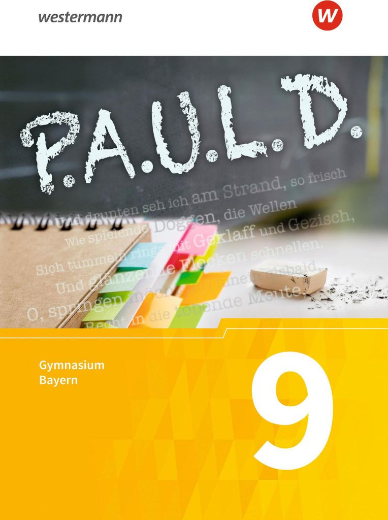 P.A.U.L. D. (Paul) 9. Schülerbuch. Für Gymnasien in Bayern