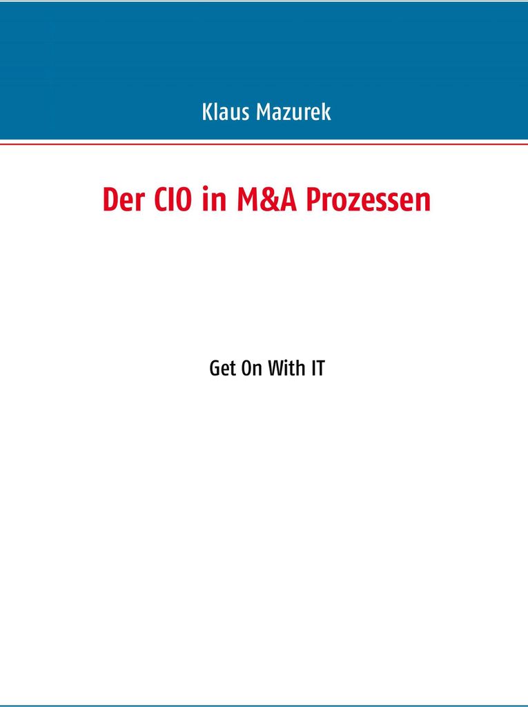 Der CIO in M&A Prozessen