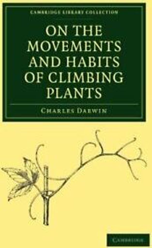 On the Movements and Habits of Climbing Plants. Darwin, Charles .