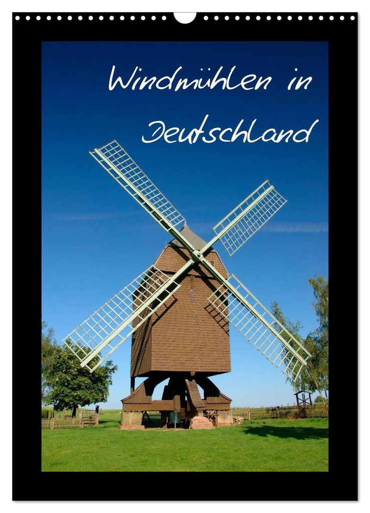 Windmühlen in Deutschland (Wandkalender 2027 DIN A3 hoch), CALVENDO Monatskalender