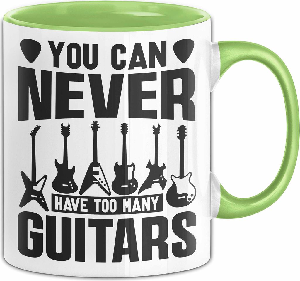 Gitarre Tasse Geschenk Gitarrist Rock Musiker Bassgitarre Rocker Geschenkidee Geburtstag You can never have too many guitars (Grün)