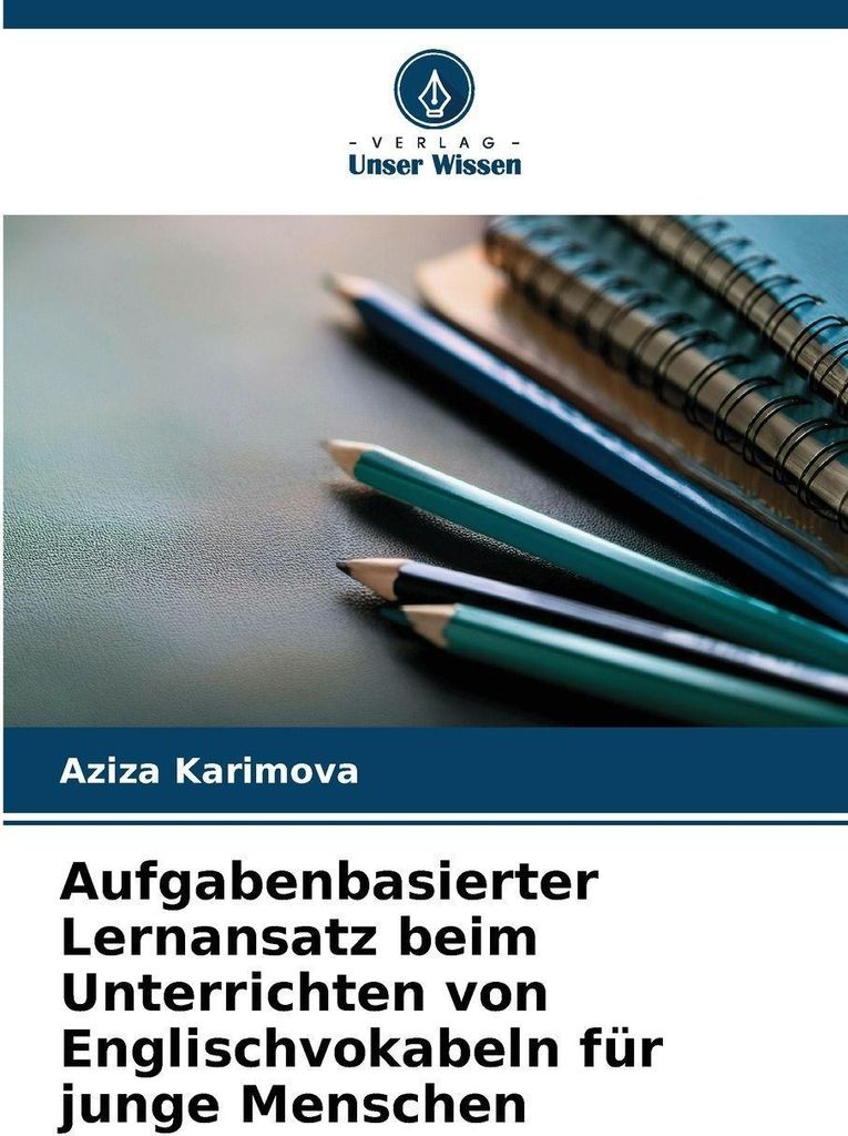 Aufgabenbasierter Lernansatz beim Unterrichten von Englischvokabeln für junge Menschen