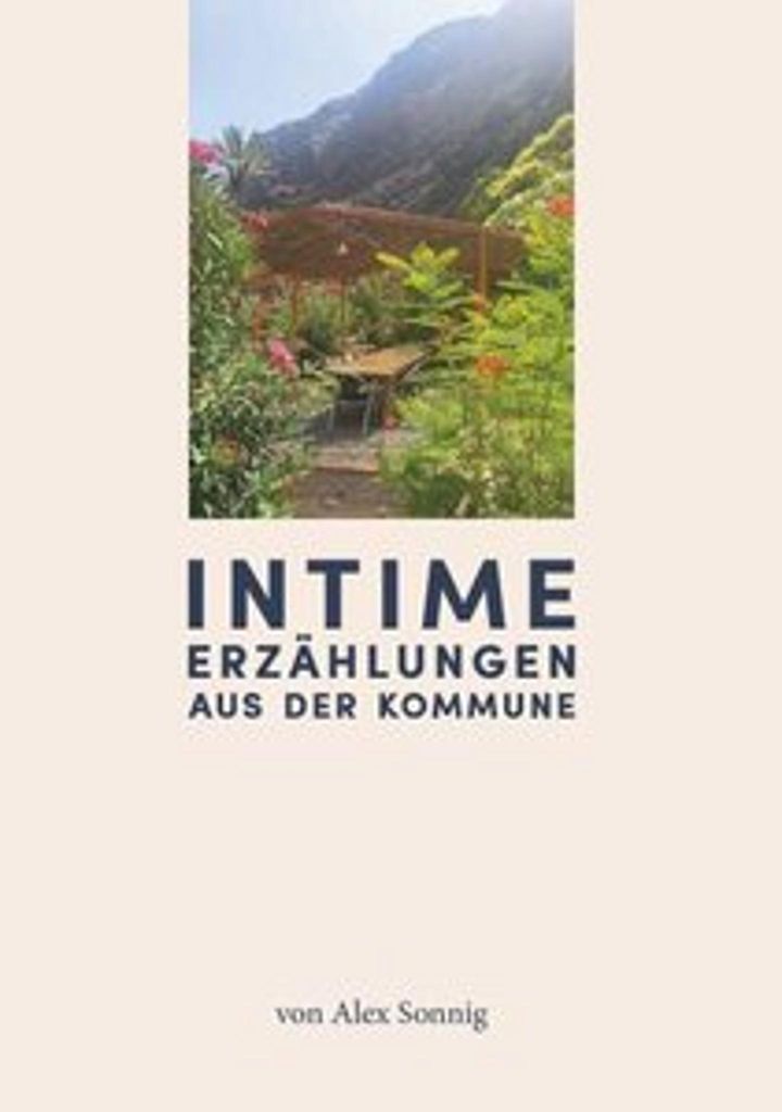 Intime Erzählungen aus der Kommune